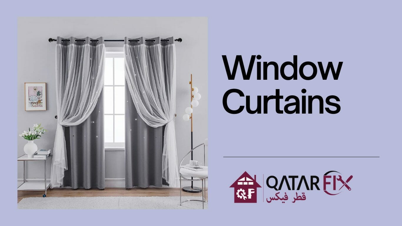 Window Curtains In QatarFIX: Transform Your Space with Style and Functionality - Qatarfix.com : Curtains,Ac,Gypsum Board,Plumbing,Electric,Construction Services Provider in Doha Qatar.