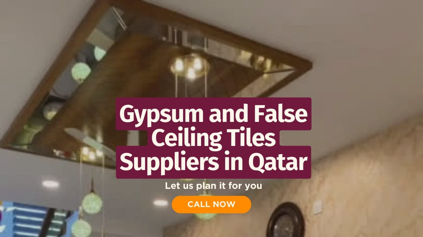 Gypsum and False Ceiling Tiles Suppliers in Qatar: Transforming Interiors into Masterpieces - Qatarfix.com : Curtains,Ac,Gypsum Board,Plumbing,Electric,Construction Services Provider in Doha Qatar.